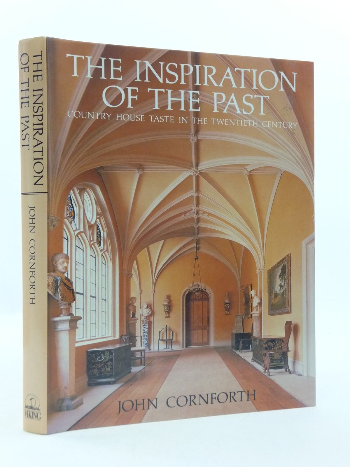 The Inspiration Of The Past: Country House Taste In The Twentieth Century,New