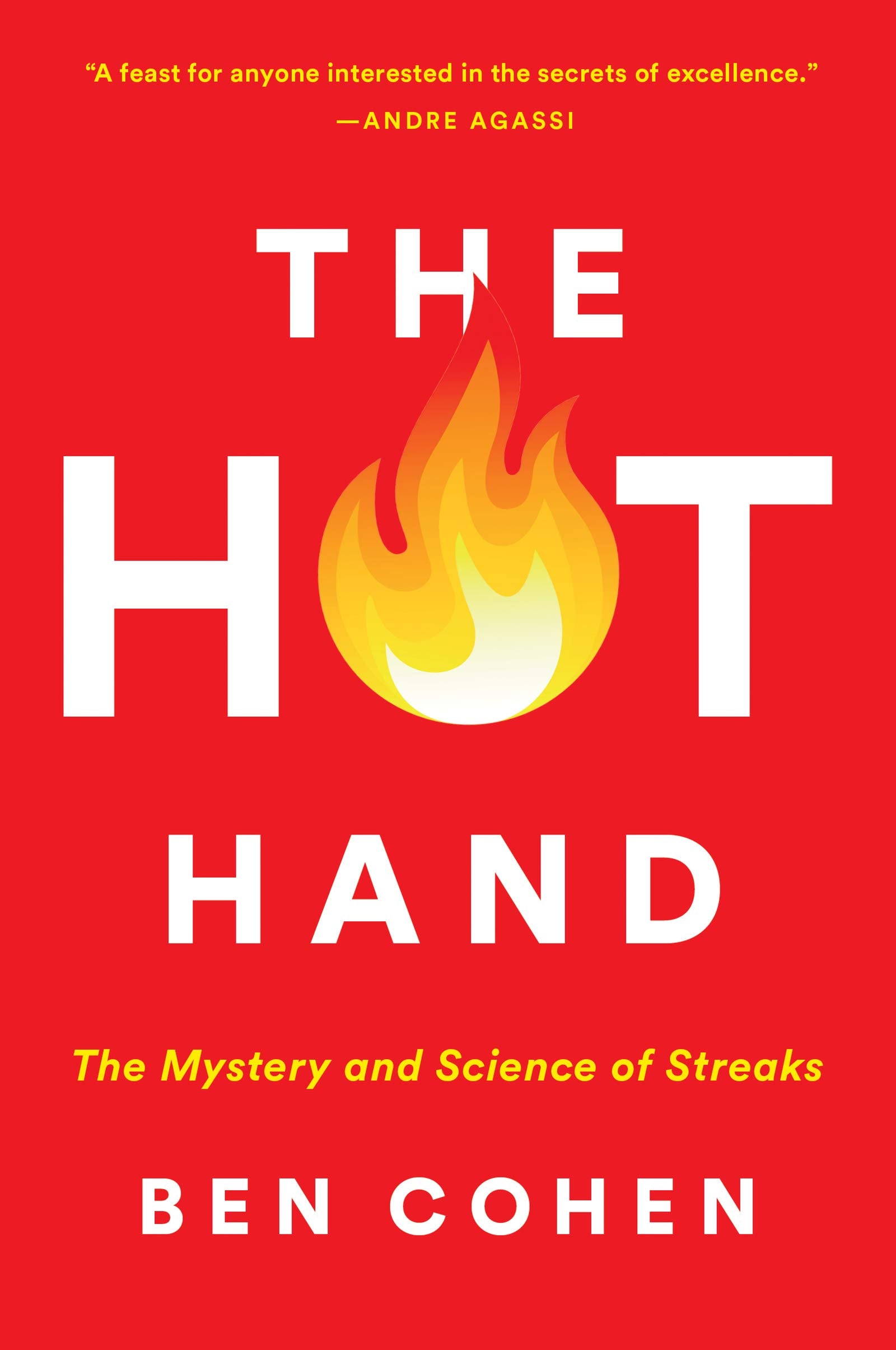 The Hot Hand: The Mystery and Science of Streaks,Used