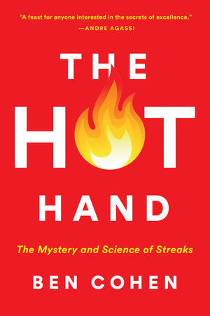 The Hot Hand: The Mystery and Science of Streaks,Used