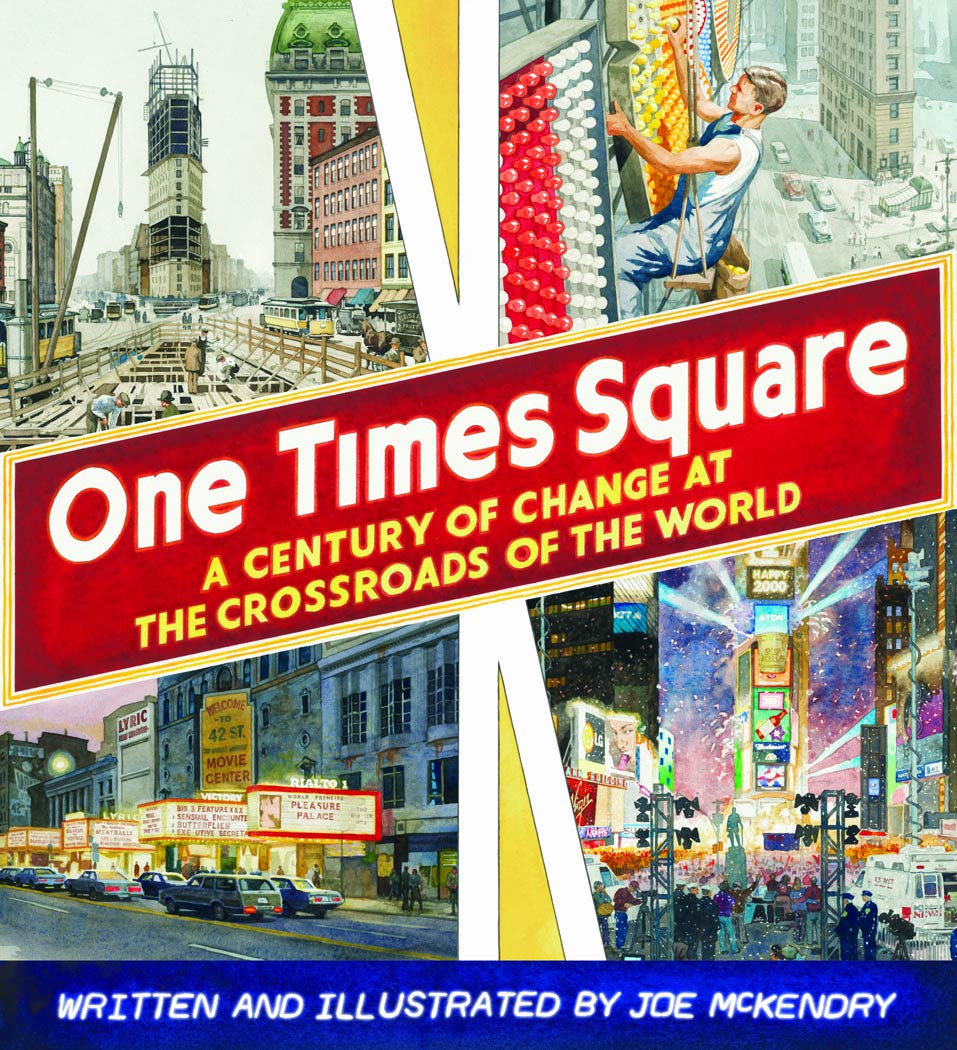 One Times Square: A Century Of Change At The Crossroads Of The World,New