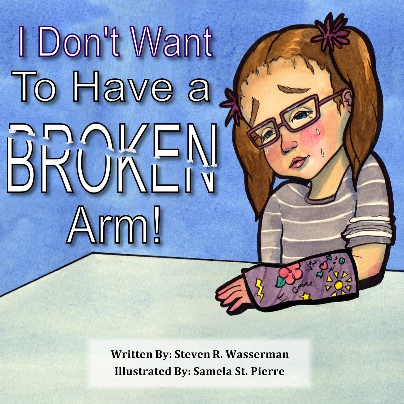 I Don't Want To Have a Broken Arm!,Used
