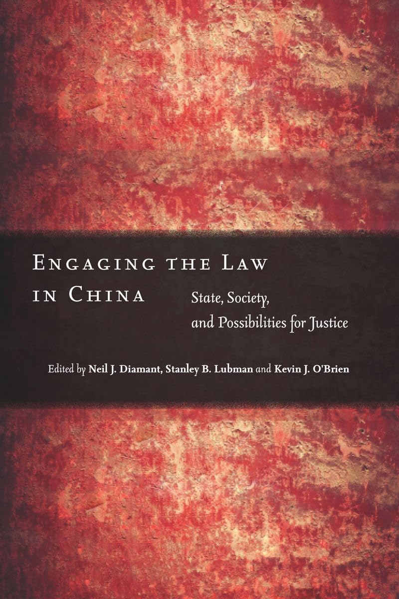 Engaging The Law In China: State, Society, And Possibilities For Justice,Used