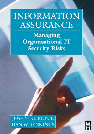 Information Assurance: Managing Organizational IT Security Risks,Used