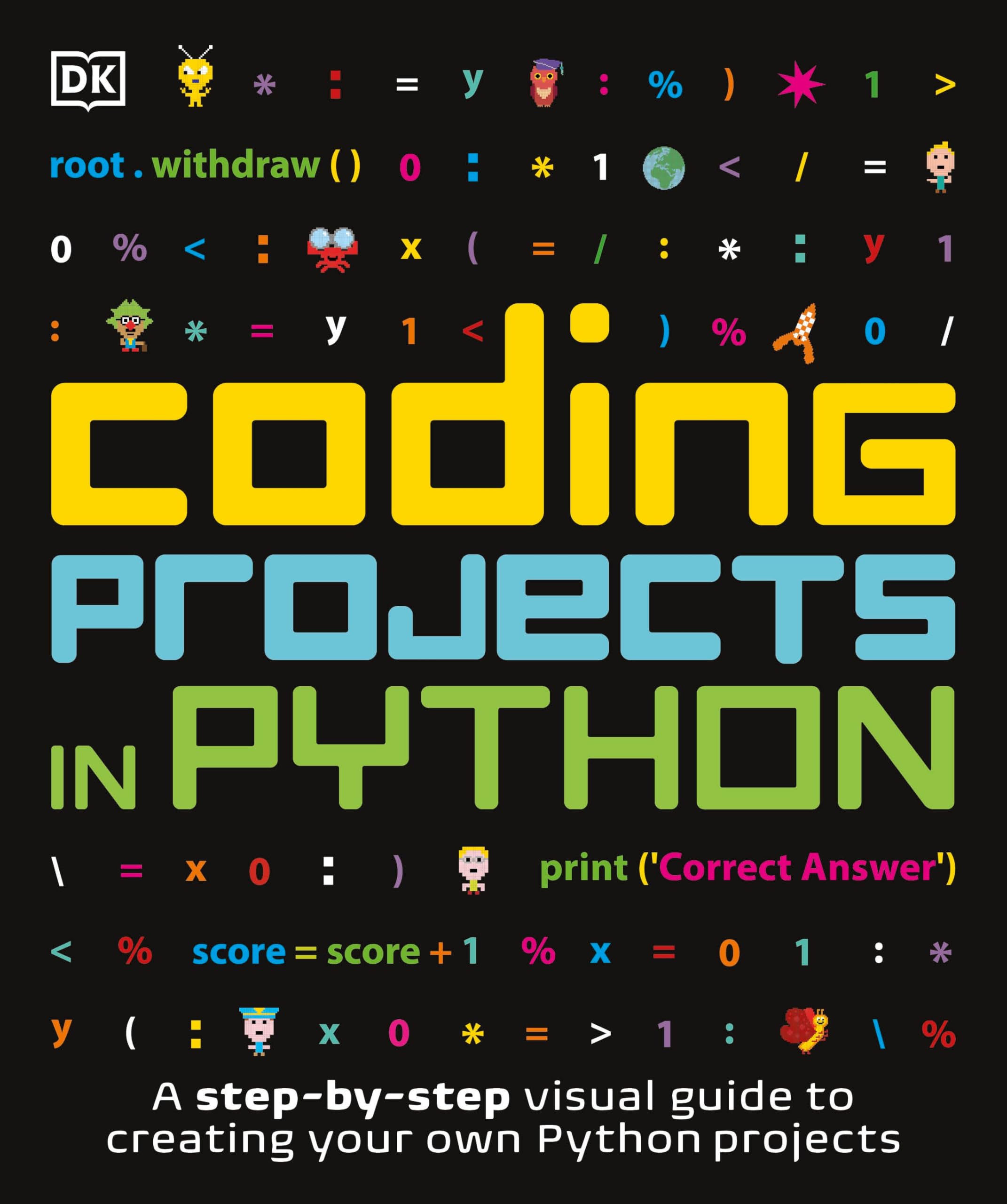 Coding Projects in Python (DK Help Your Kids),New