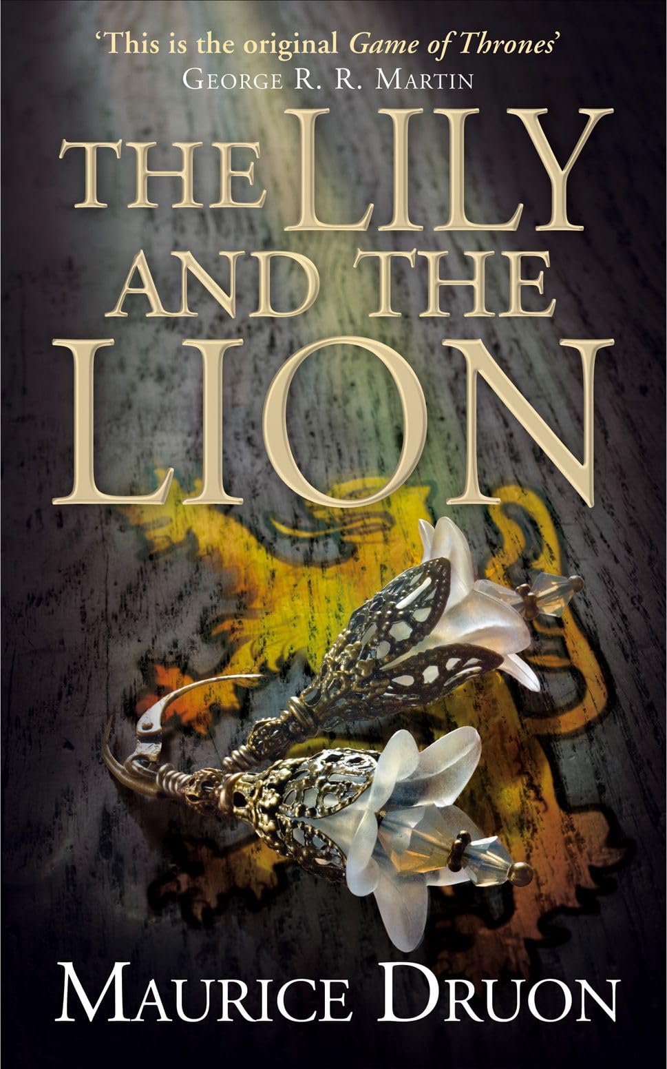 The Lily and the Lion (The Accursed Kings, Book 6),Used