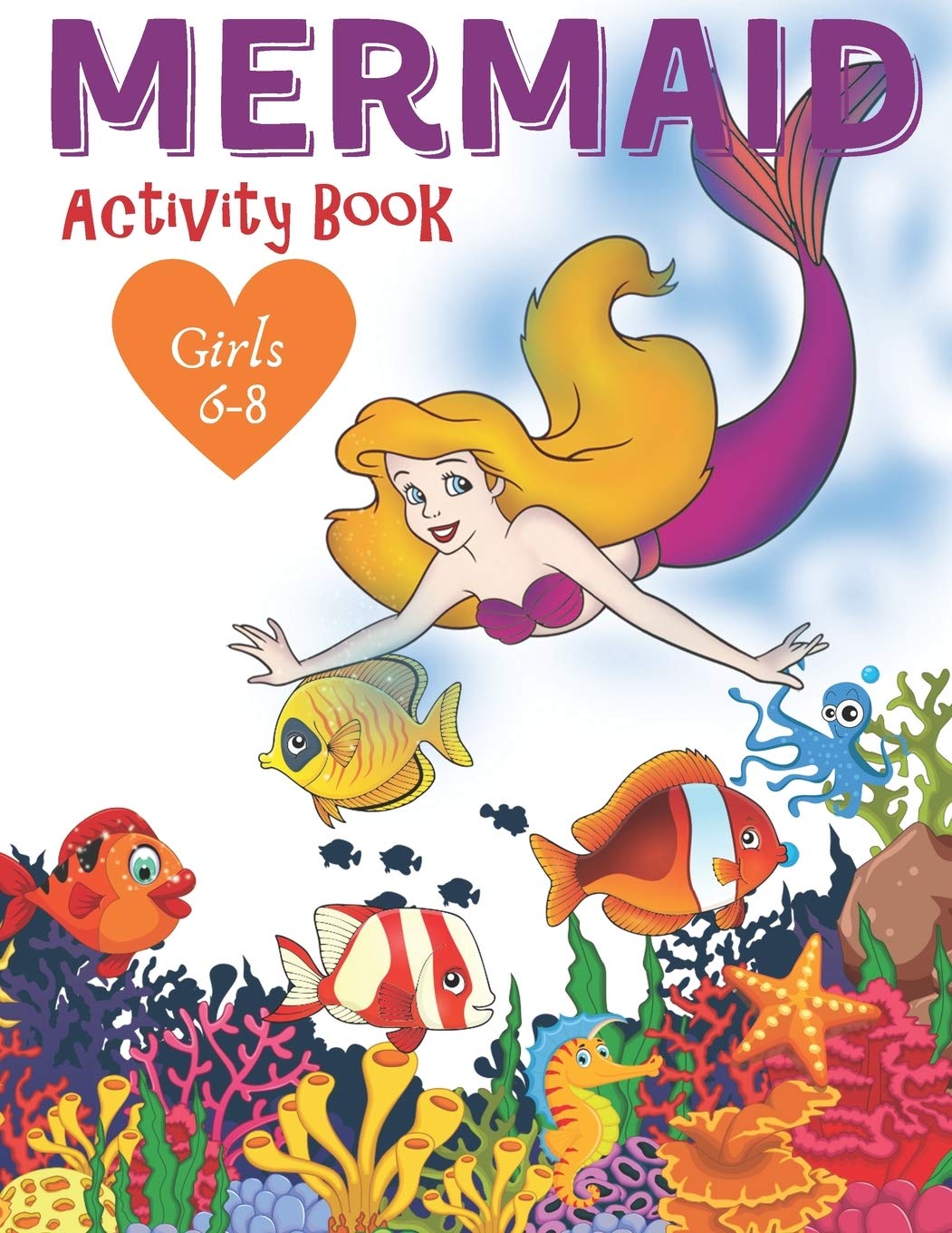 Mermaid Activity Book Girls 68: Cute Nautical Themed Color, Dot to Dot, and Word Search Puzzles Provide Hours of Fun For Creati,Used