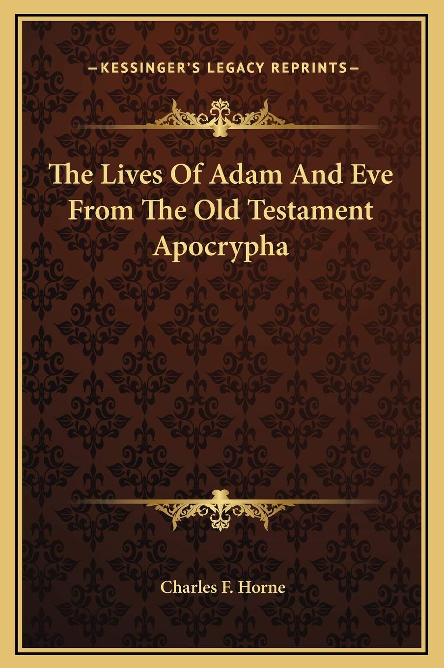 The Lives Of Adam And Eve From The Old Testament Apocrypha,New