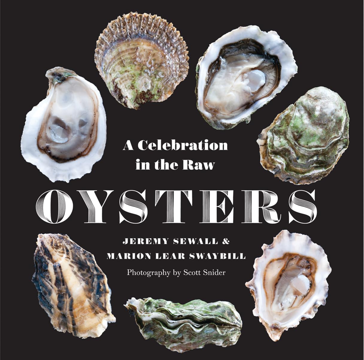 Oysters: A Celebration In The Raw-used