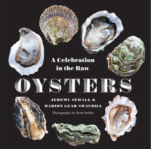 Oysters: A Celebration In The Raw-used