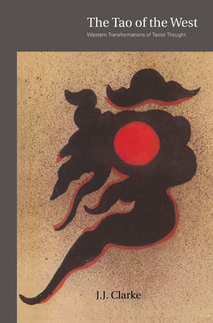 The Tao of the West: Western Tranformations of Taoist Thought,Used