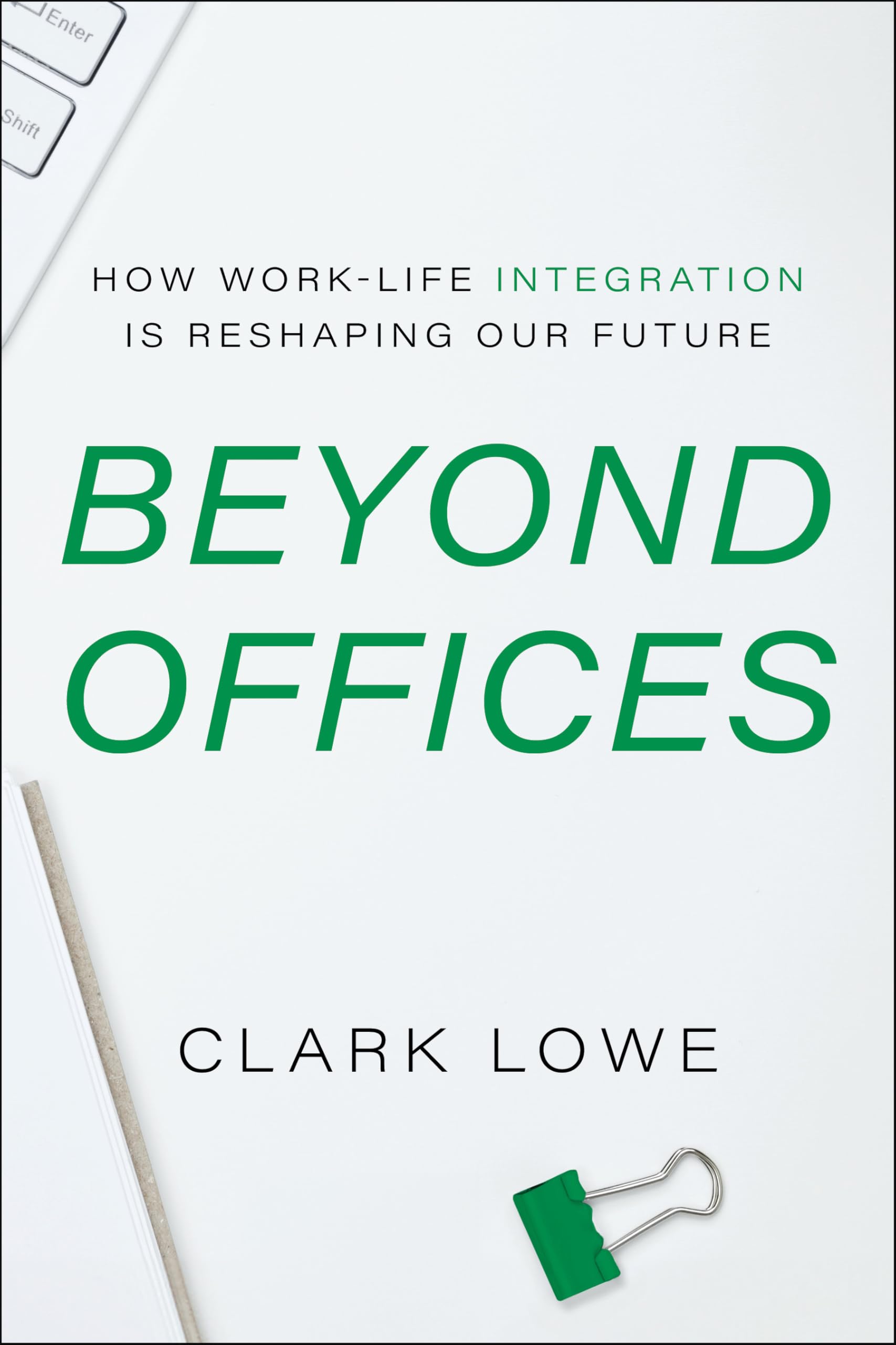 Beyond Offices: How WorkLife Integration Is Reshaping Our Future