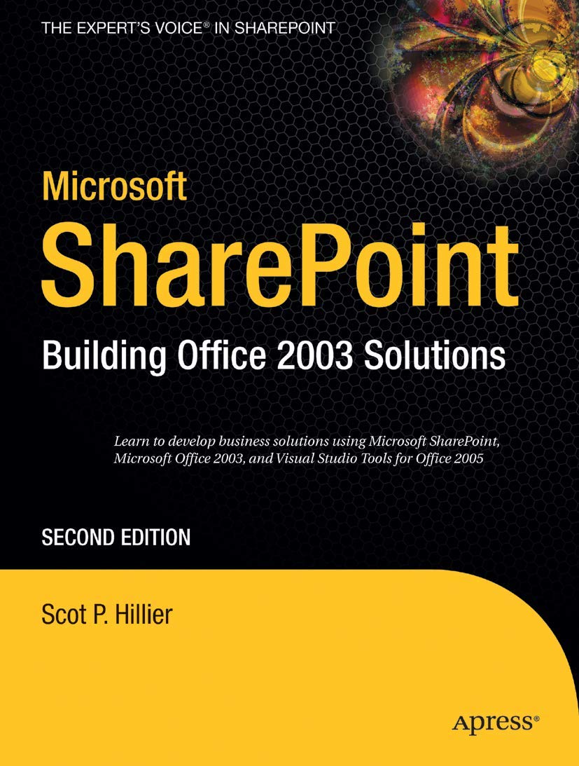 Microsoft Sharepoint: Building Office 2003 Solutions (Expert'S Voice In Sharepoint),New