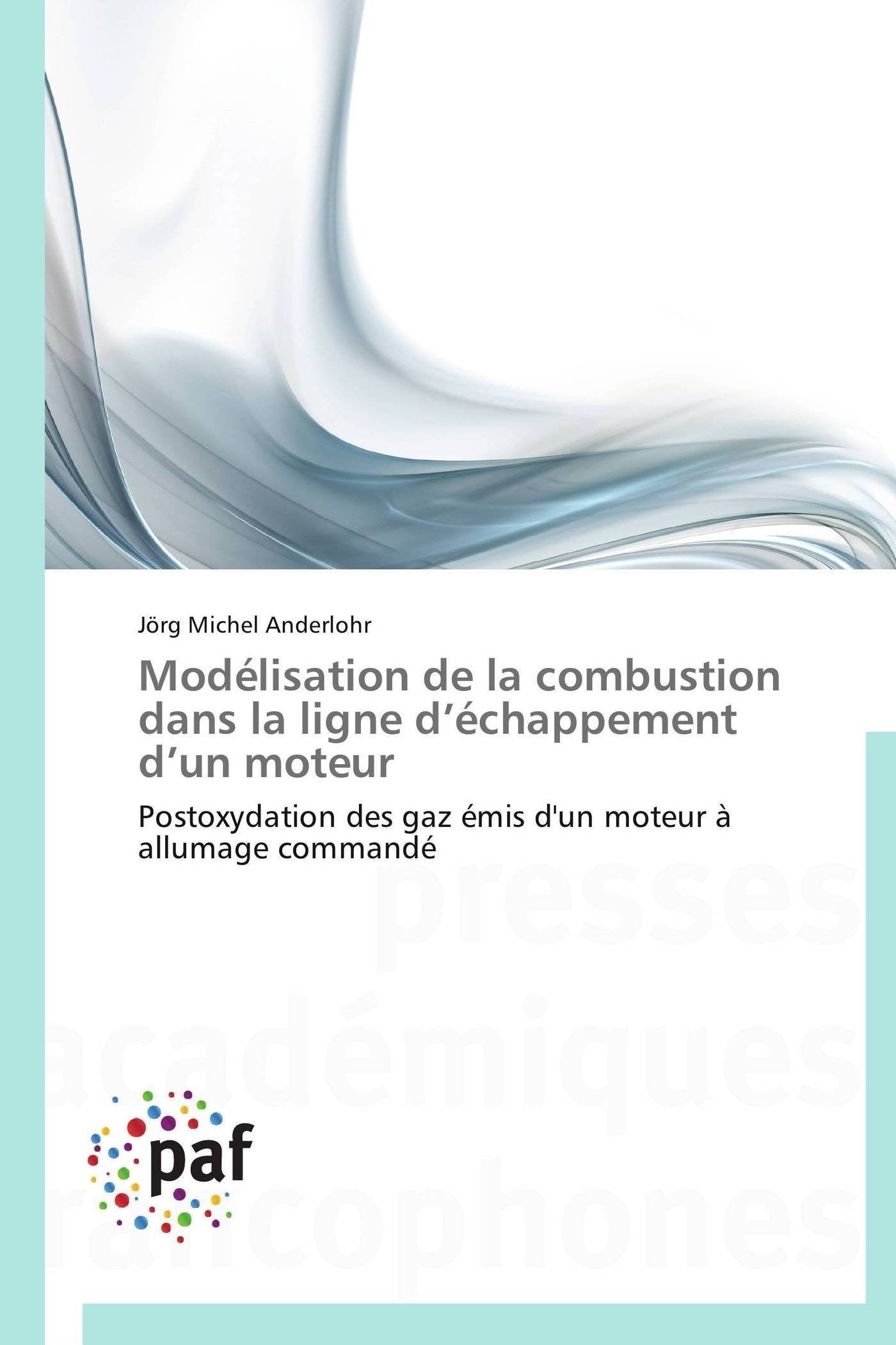 Modlisation de la combustion dans la ligne dchappement dun moteur: Postoxydation des gaz mis d'un moteur  allumage command,Used