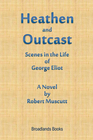 Heathen and Outcast Scenes in the Life of George Eliot,Used