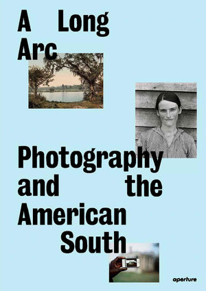 A Long Arc: Photography And The American South: Since 1845,Used