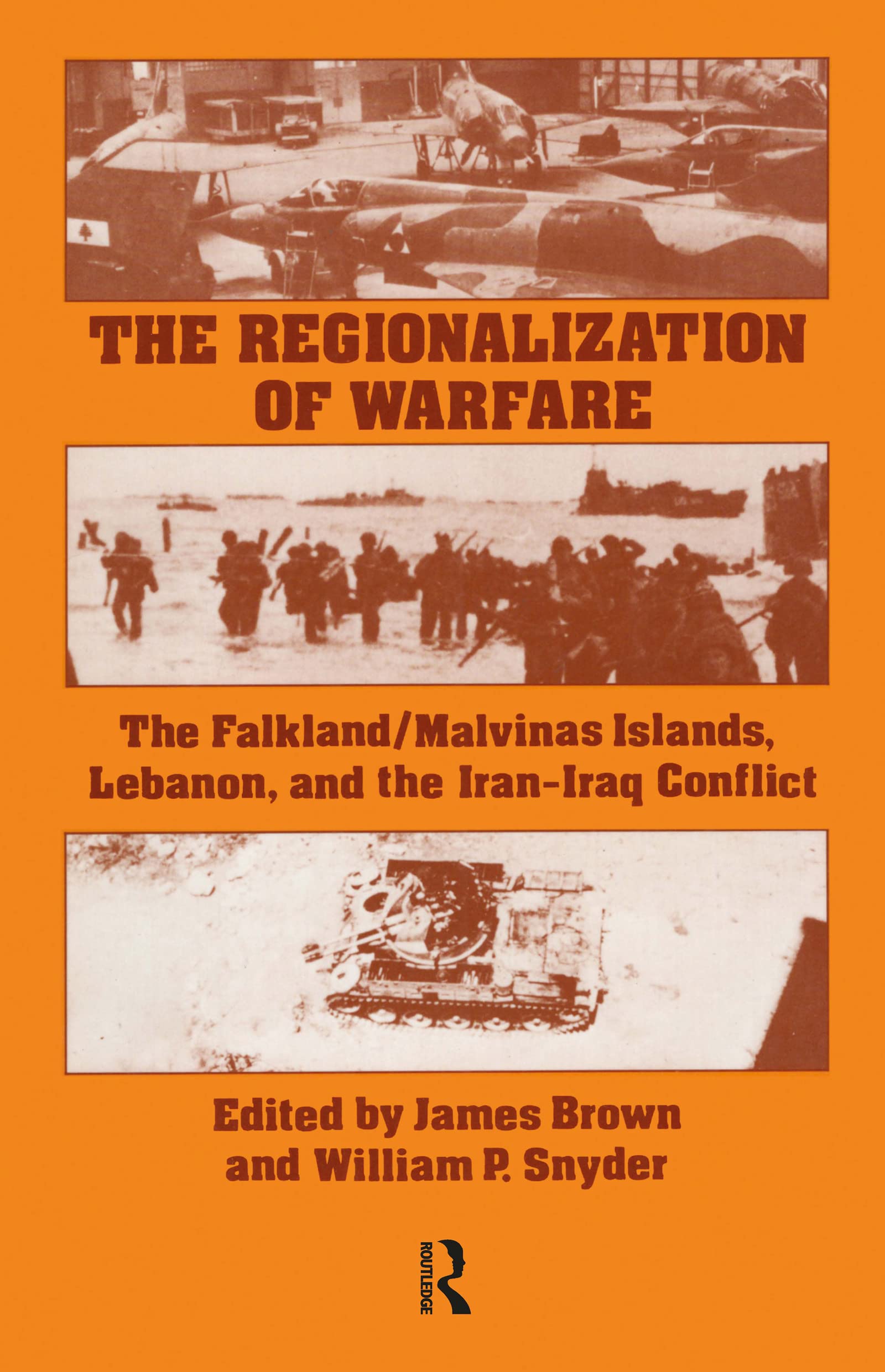 The Regionalization of Warfare: The Falkland / Malvinas Islands, Lebanon, and the IranIraq Conflict,Used