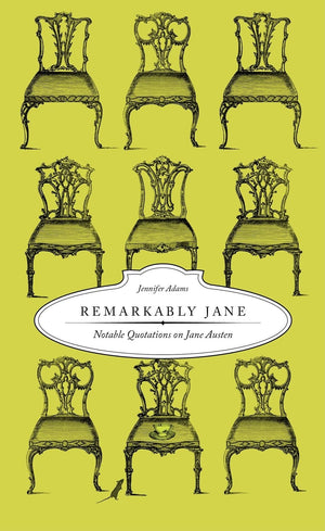 Remarkably Jane: Notable Quotations on Jane Austen,Used
