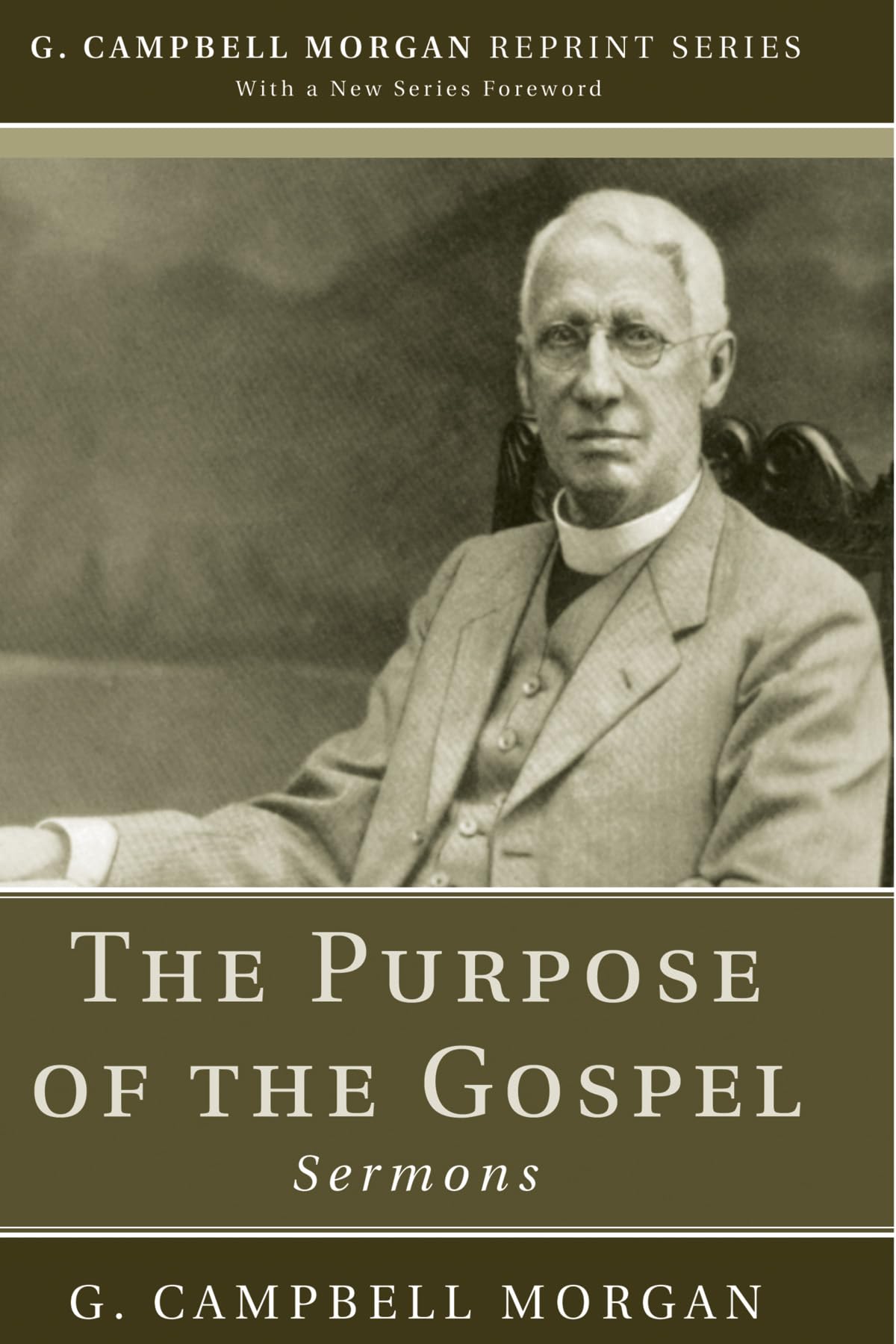 The Purpose Of The Gospel: Sermons (G. Campbell Morgan Reprint),Used
