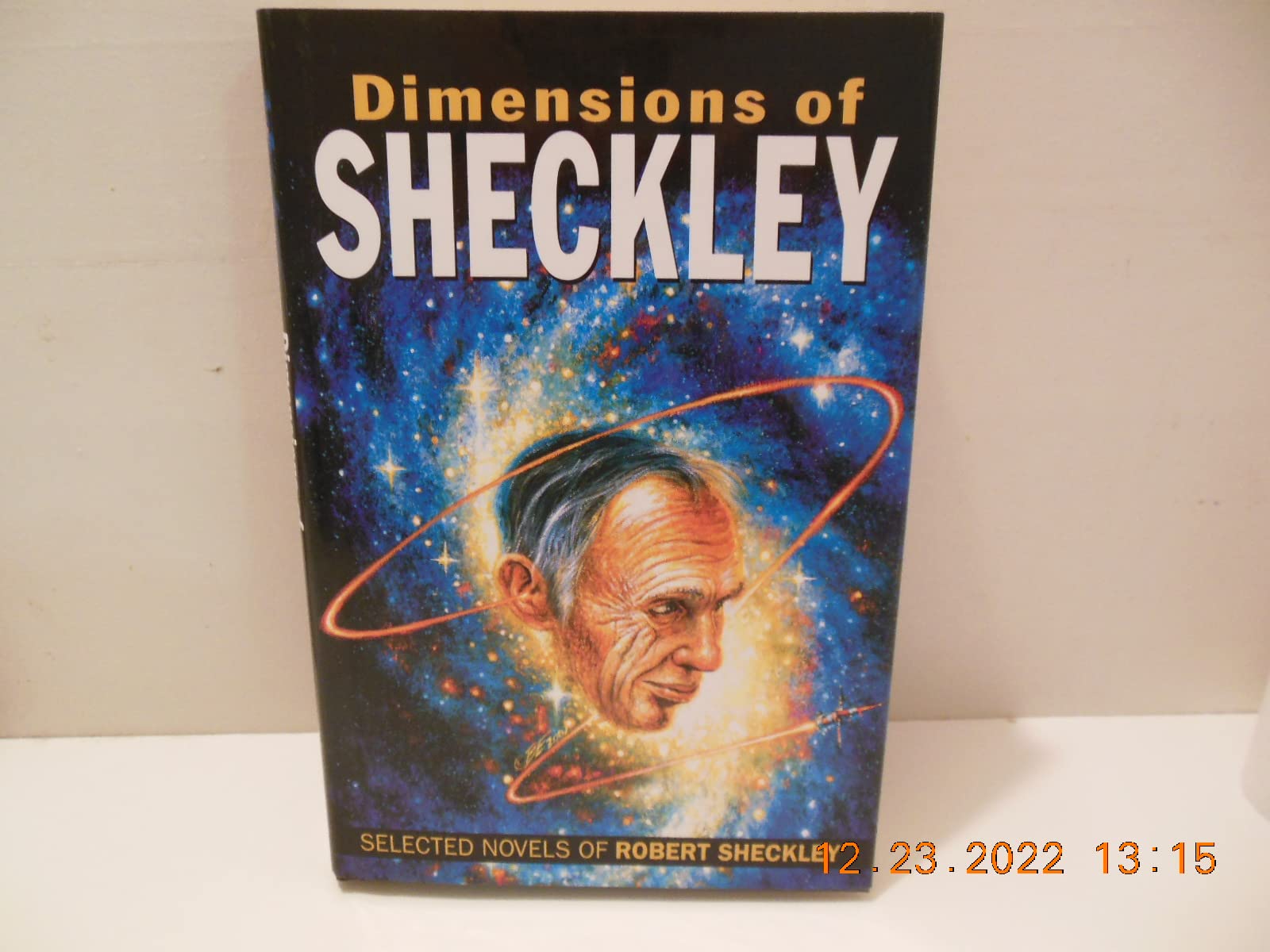 Dimensions of Sheckley : The Selected Novels of Robert Sheckley,New
