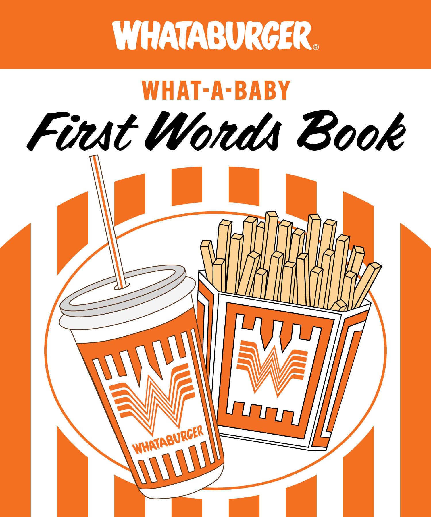 First Words for Foodies: A Padded Board Book for Infants and Toddlers  Presented by Whataburger,New