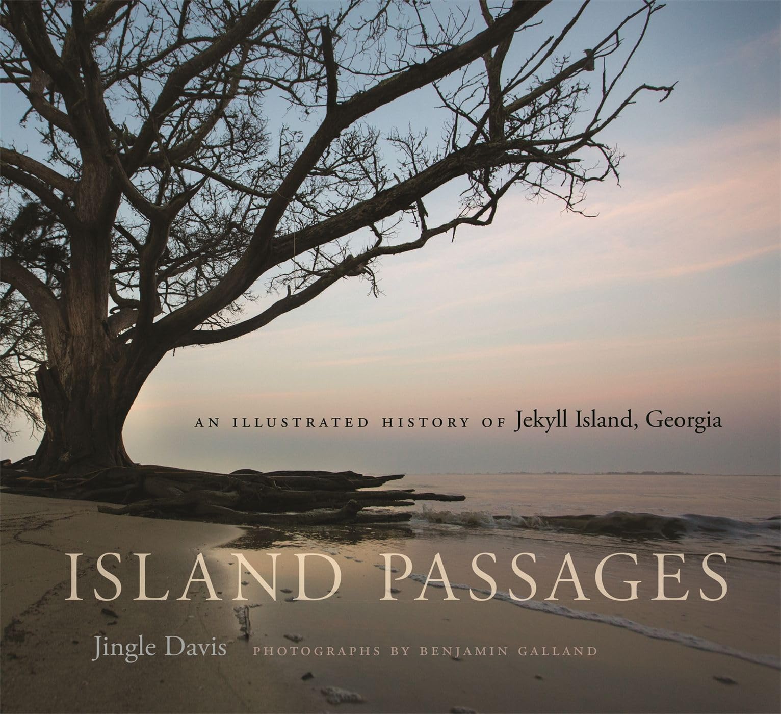Island Passages: An Illustrated History Of Jekyll Island, Georgia,Used