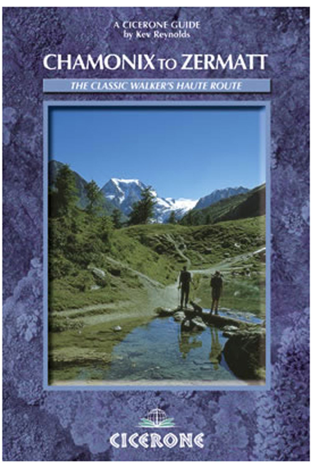 Chamonix to Zermatt: The Walker's Haute Route (Cicerone Guide),Used