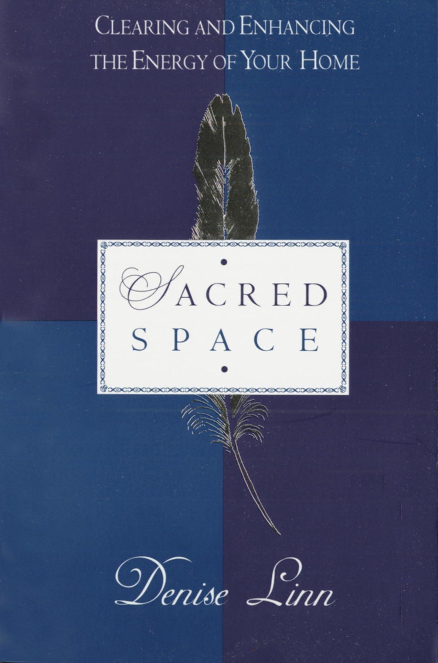 Sacred Space: Clearing and Enhancing the Energy of Your Home,Used