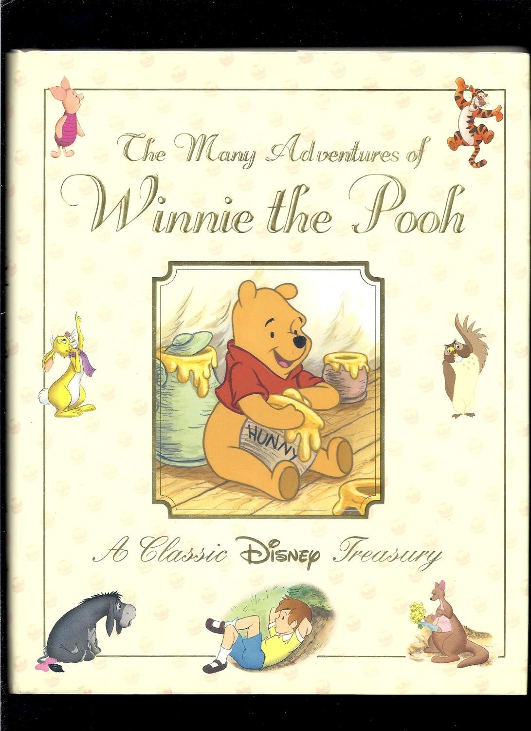 The Many Adventures of Winnie the Pooh: A Classic Disney Treasury,Used