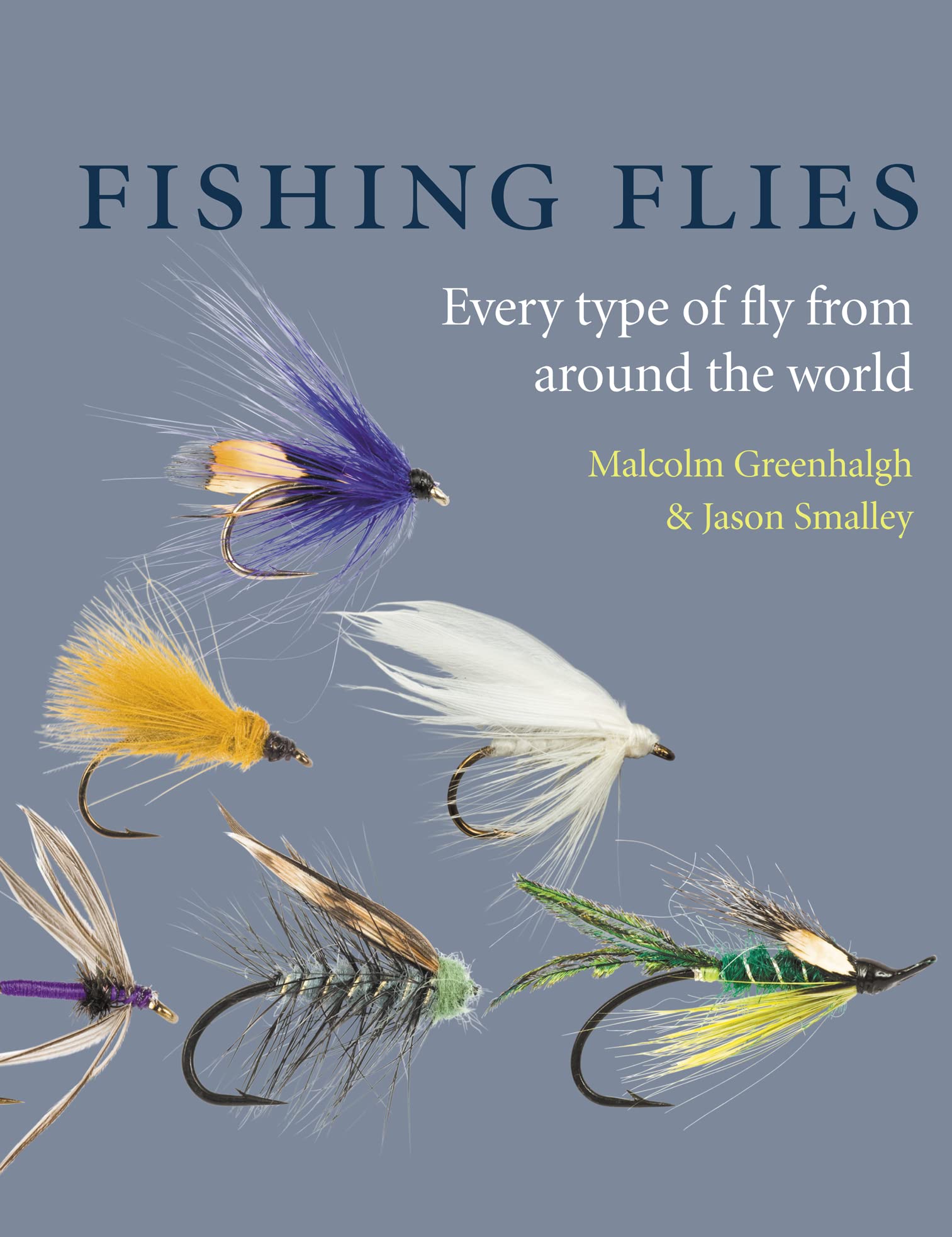 Fishing Flies by Greenhalgh, Malcolm, Smalley, Jason (2009) Hardcover,Used