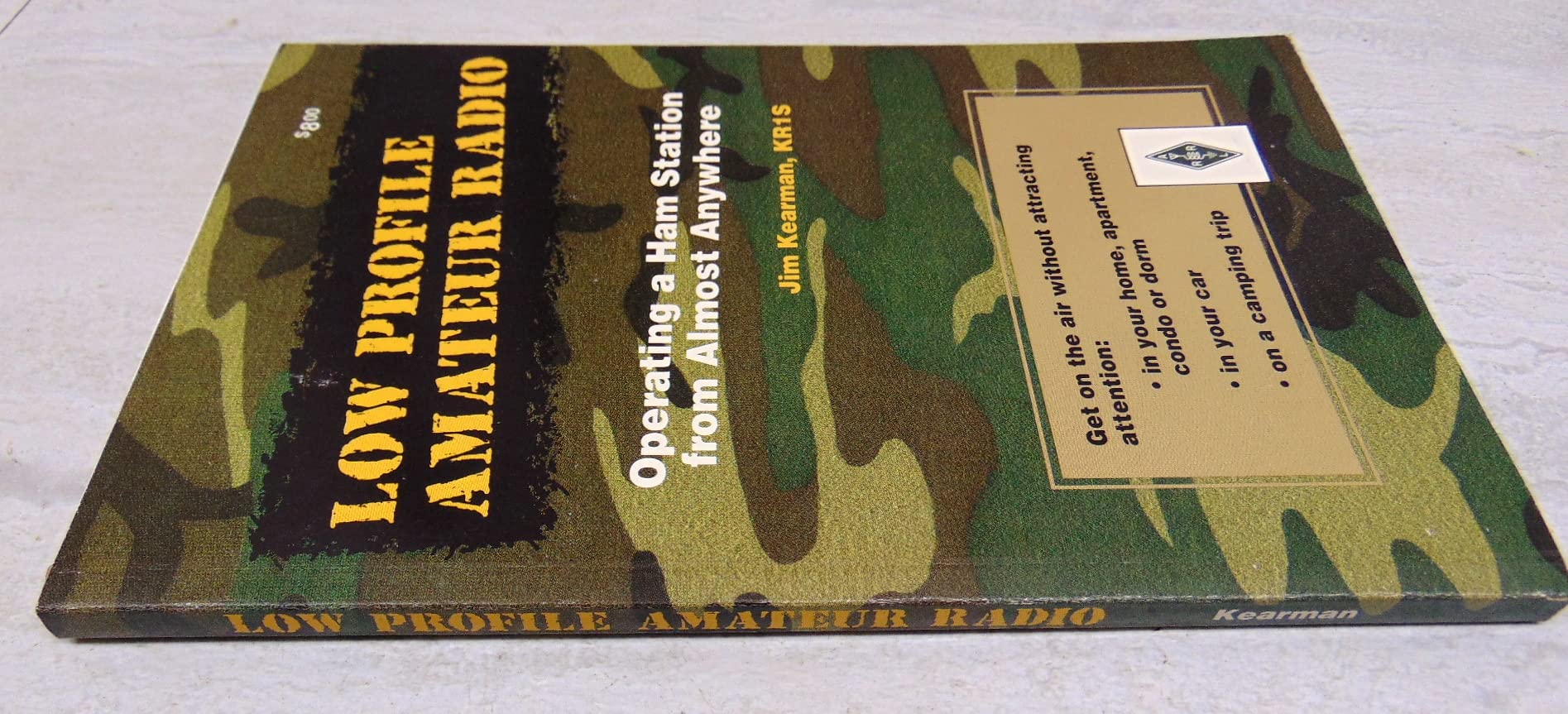Low Profile Amateur Radio: Operating a Ham Station from Almost Anywhere (The Radio Amateur's Library ; Publication No. 167),Used