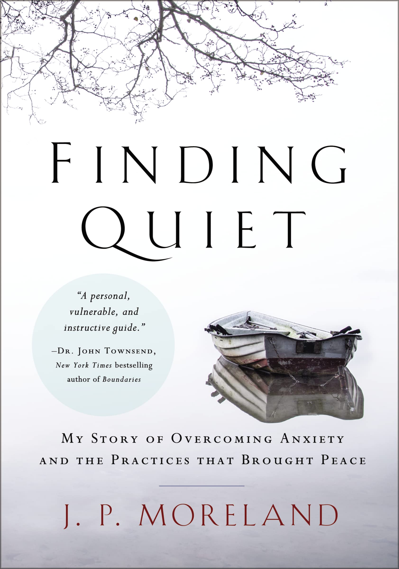 Finding Quiet: My Story Of Overcoming Anxiety And The Practices That Brought Peace