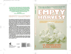 Empty Harvest: Understanding The Link Between Our Food, Our Immunity, And Our Planet