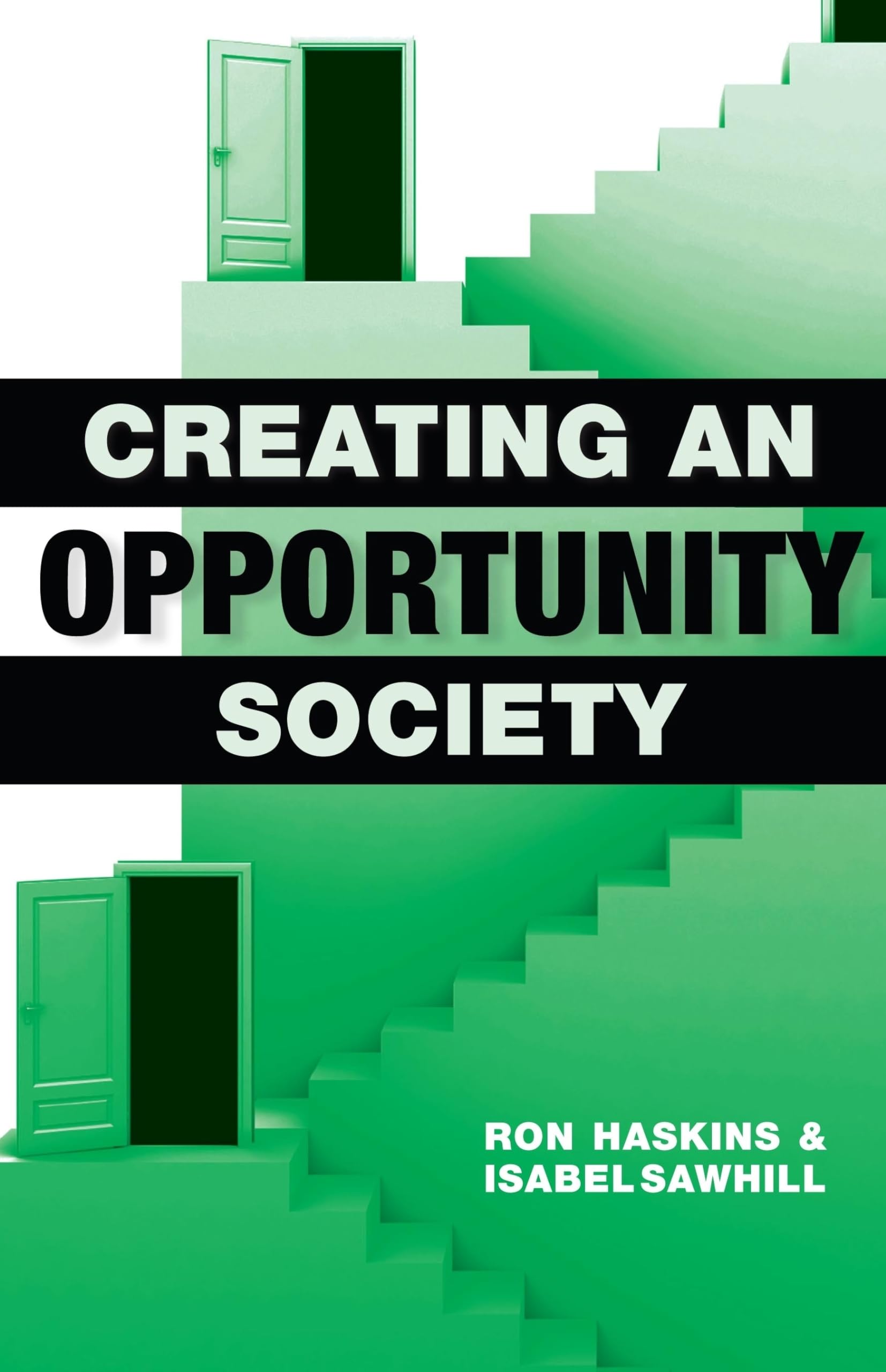 Creating An Opportunity Society,New