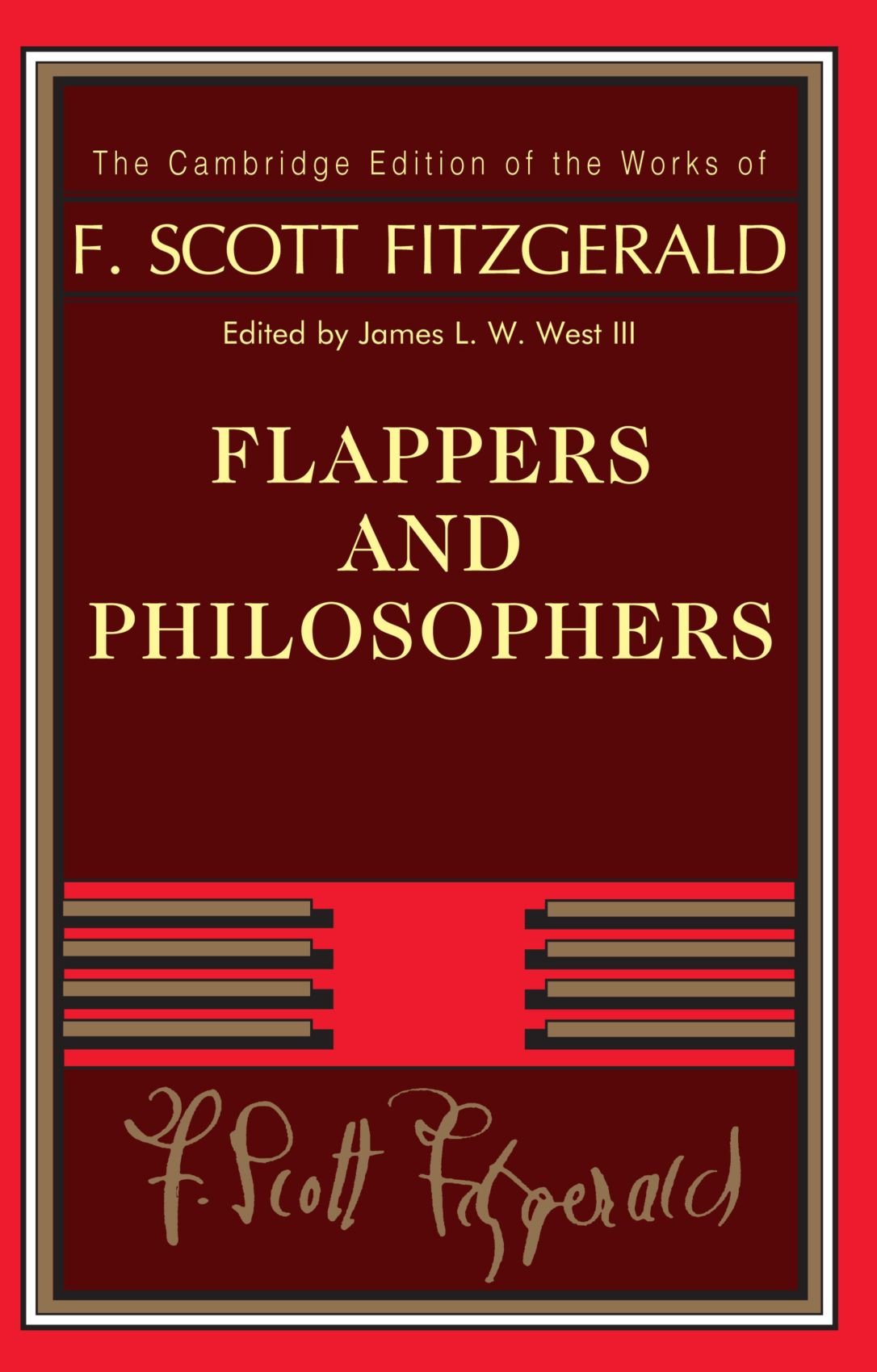 Flappers And Philosophers (The Cambridge Edition Of The Works Of F. Scott Fitzgerald),New