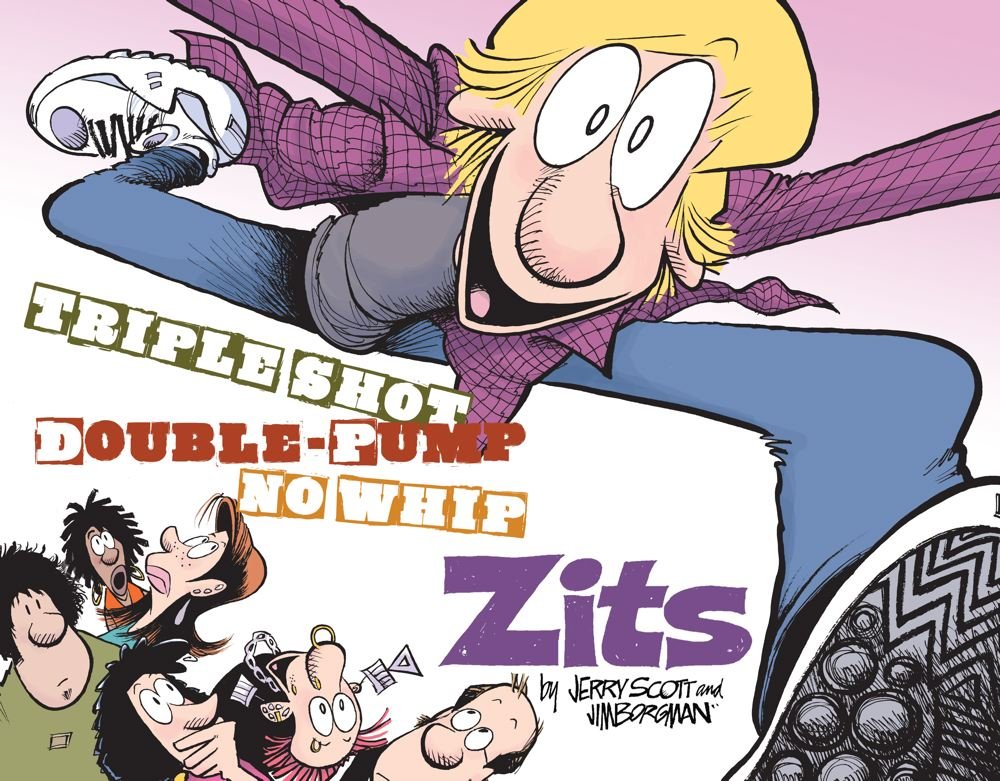 Triple Shot, Double Pump, No Whip Zits: A Zits Treasury (Volume 29),Used