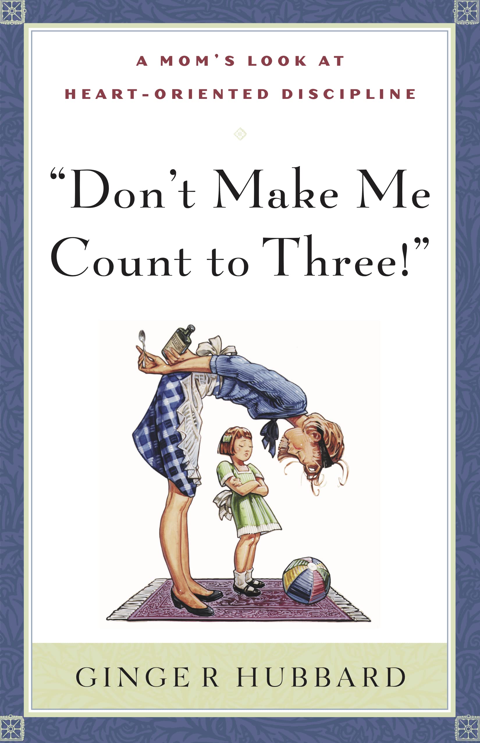 Don t Make Me Count to Three