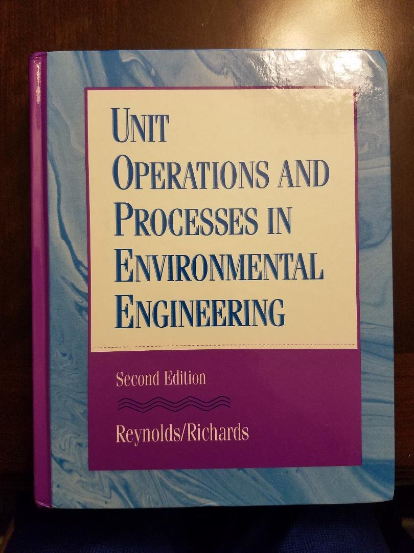 Unit Operations And Processes In Environmental Engineering, Second Edition