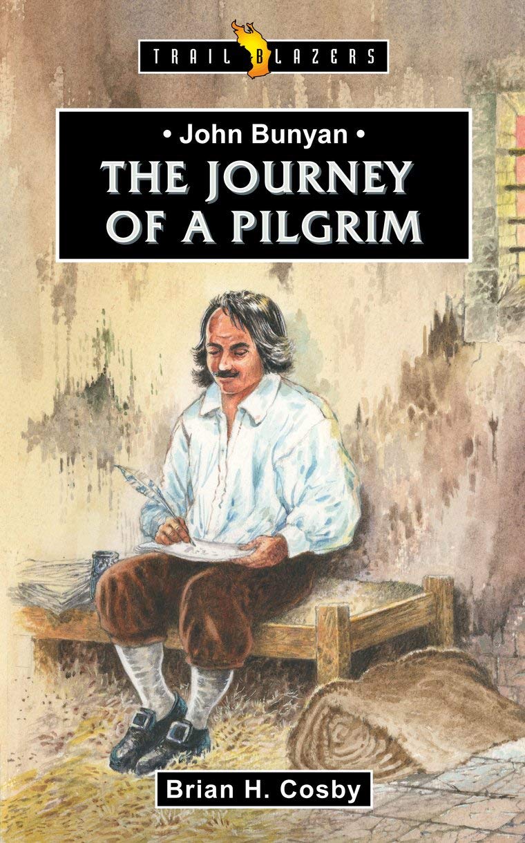 John Bunyan: Journey of a Pilgrim (Trail Blazers),Used
