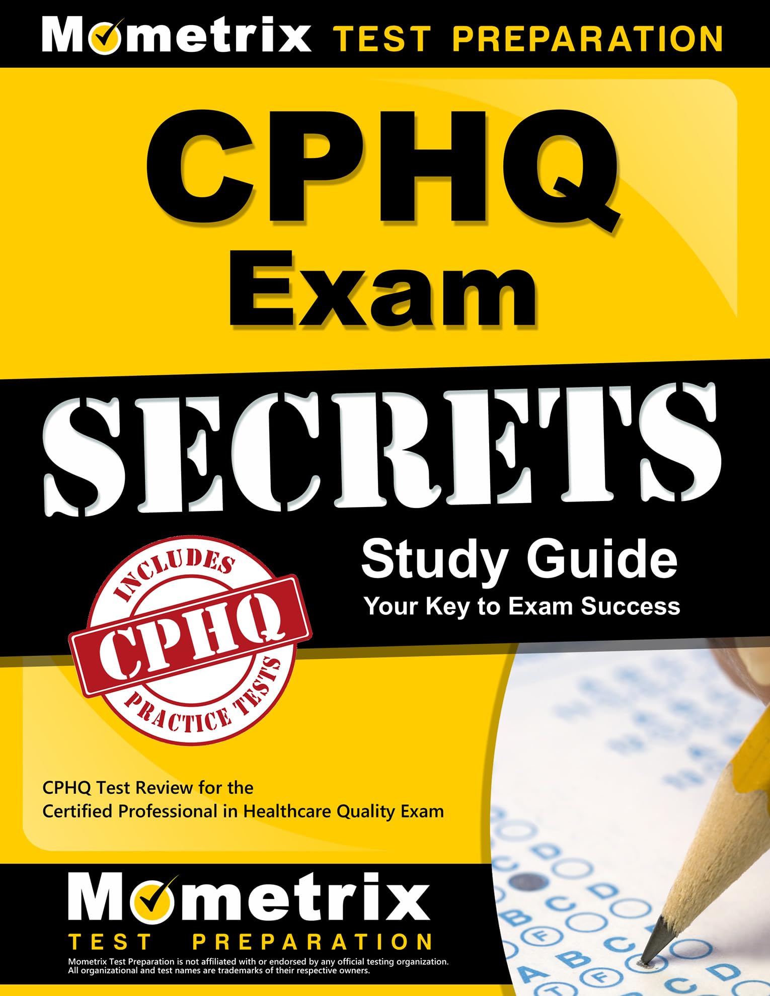 Cphq Exam Secrets Study Guide: Cphq Test Review For The Certified Professional In Healthcare Quality Exam,Used