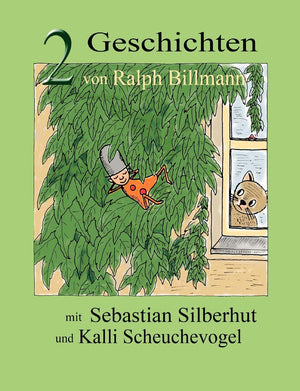 Zwei Geschichten mit Sebastian Silberhut und Kalli Scheuchevogel (German Edition),Used