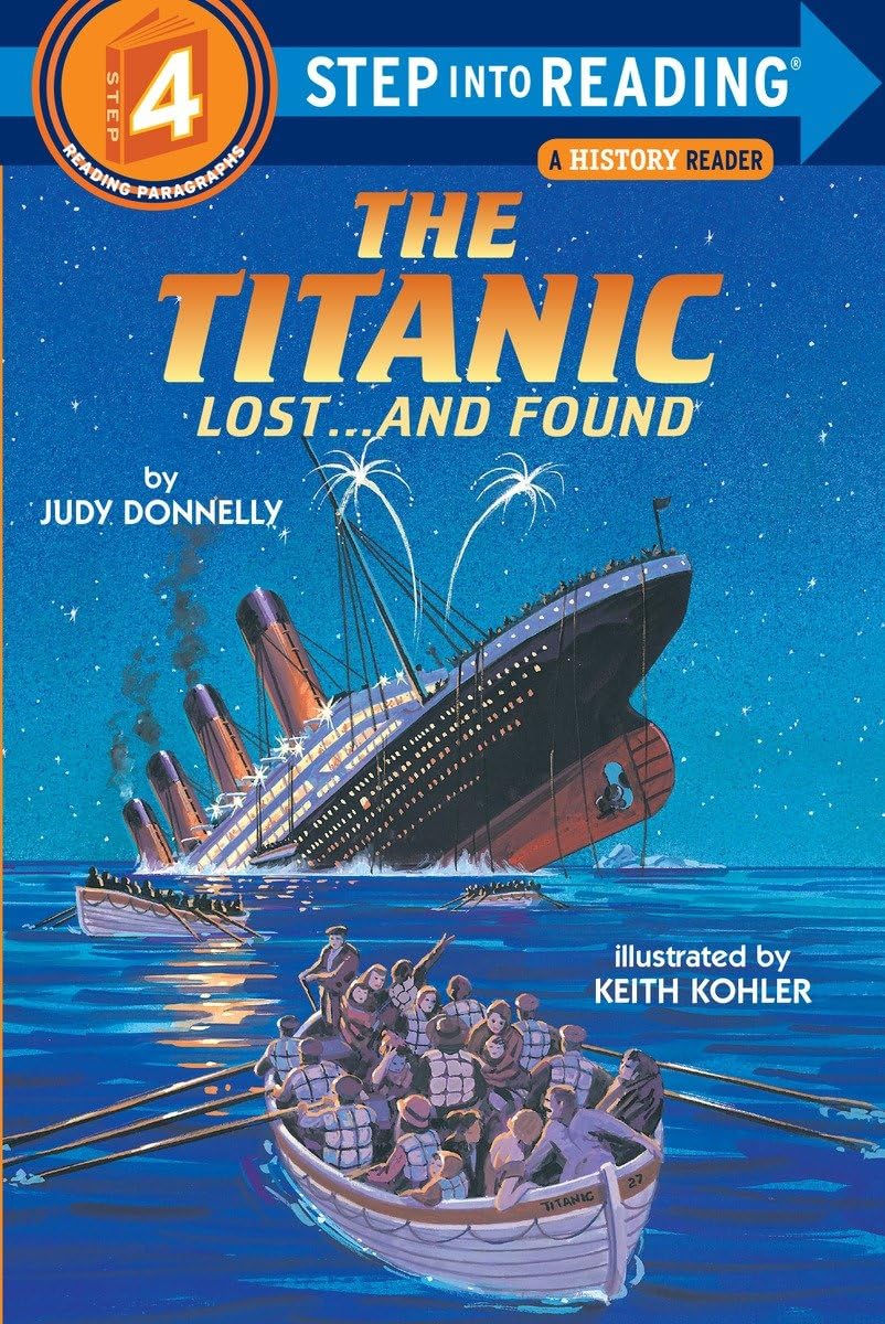 The Titanic: Lost and Found (StepIntoReading, Step 4),Used