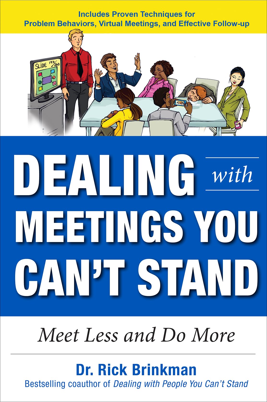 Dealing with Meetings You Can't Stand: Meet Less and Do More,Used