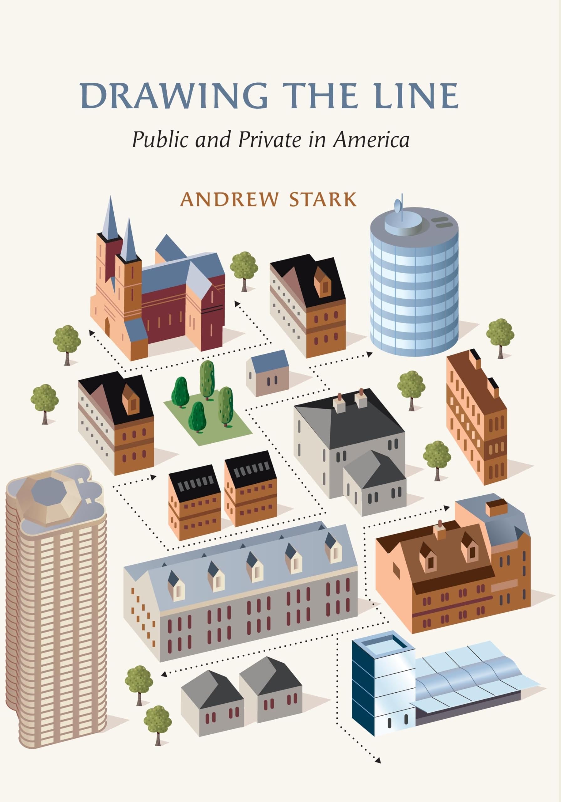 Drawing The Line: Public And Private In America,New