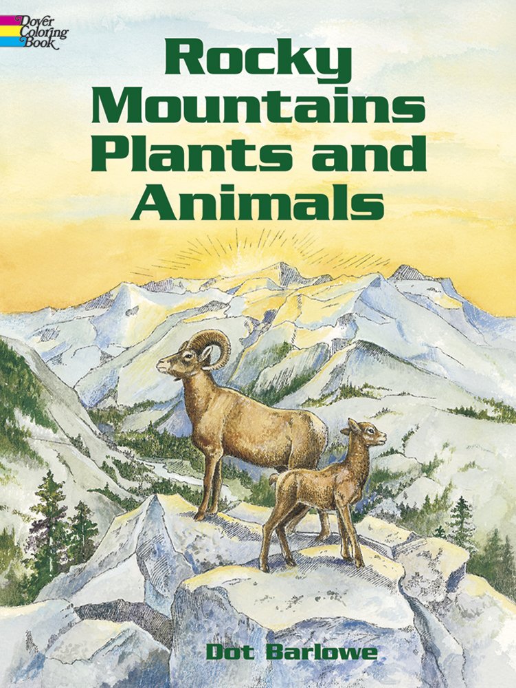 Rocky Mountains Plants and Animals Coloring Book (Dover Nature Coloring Book),Used