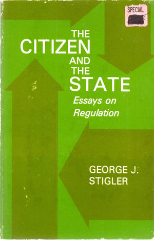 The Citizen and the State: Essays on Regulation,Used