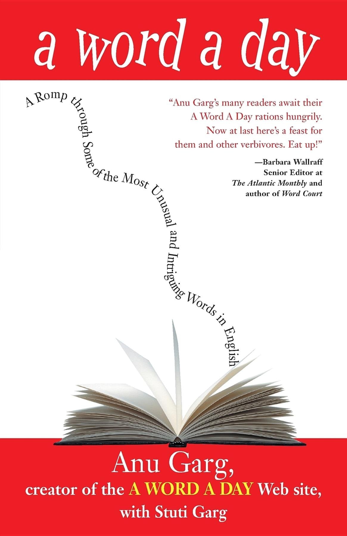 A Word A Day: A Romp Through Some Of The Most Unusual And Intriguing Words In English