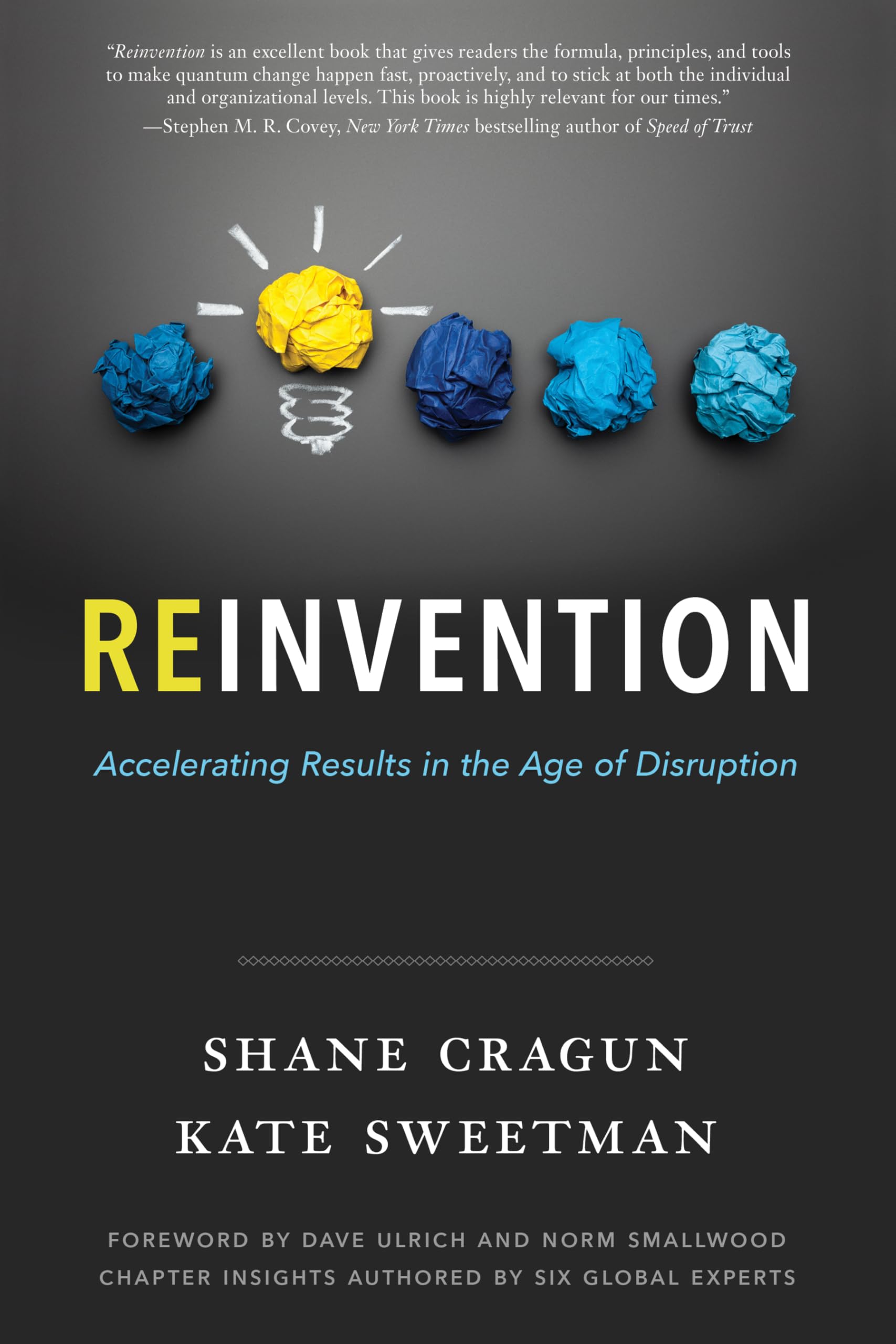 Reinvention: Accelerating Results in the Age of Disruption,Used
