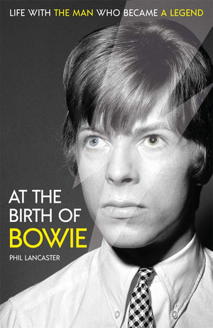 At the Birth of Bowie: Life with the Man Who Became a Legend,Used