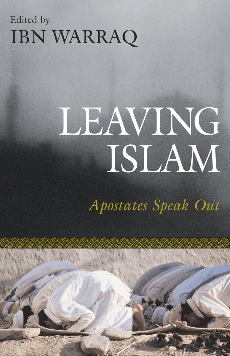 Leaving Islam: Apostates Speak Out,New