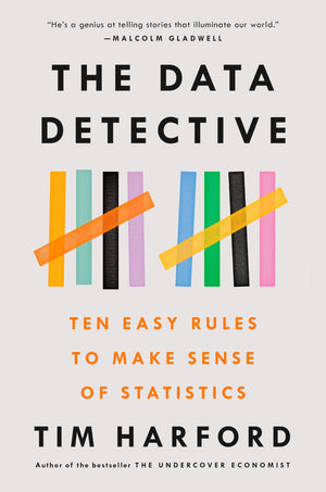 The Data Detective: Ten Easy Rules To Make Sense Of Statistics,Used